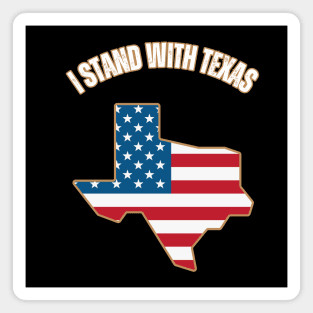 I stand with Texas Magnet